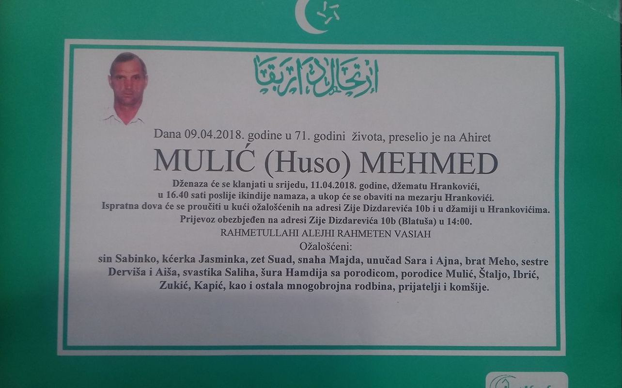 Na Ahiret je preselio naš brat MULIĆ (Huse) MEDMED iz Hrankovića