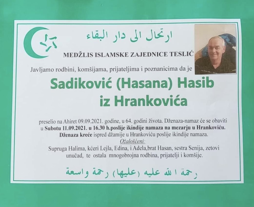 Na Ahiret je preselio naš brat Sadiković Hasib iz Hrankovića
