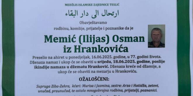 Na Ahiret je preselio naš brat Memić Osman iz Hrankovića