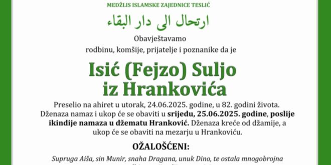 Na Ahiret je preselio naš brat Isić Suljo iz Hrankovića