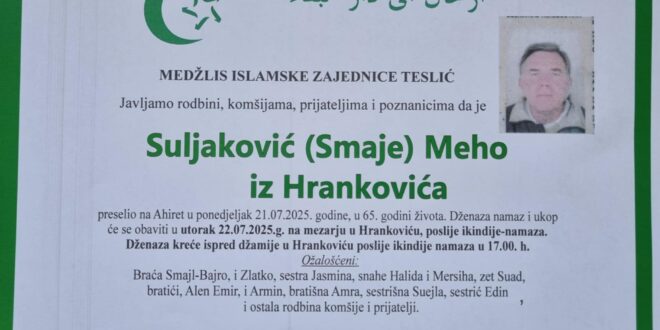 Na Ahiret je preselio naš brat Suljaković Meho iz Hrankovića