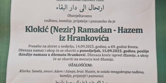 Na Ahiret je preselio Klokić (Nezira)Ramadan zvani Hazem iz Hrankovića