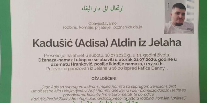 Na Ahiret je preselio naš brat Kadušić (Adisa)Aldin iz Jelaha