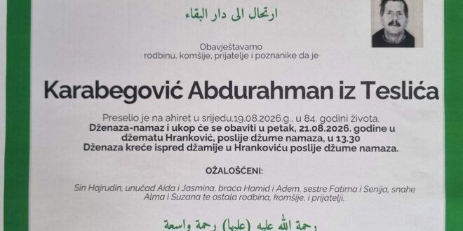 Na Ahiret je preselio naš brat Karabegović Abdurahman iz Teslića u 84.godini života