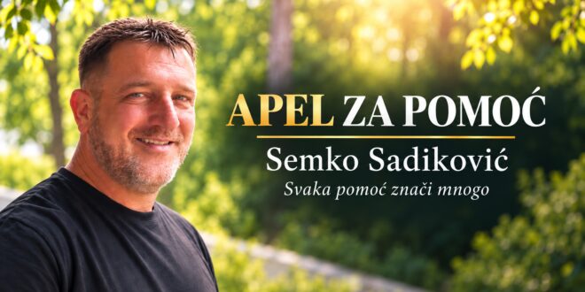 Apel za pomoć Semki Sadikoviću.
